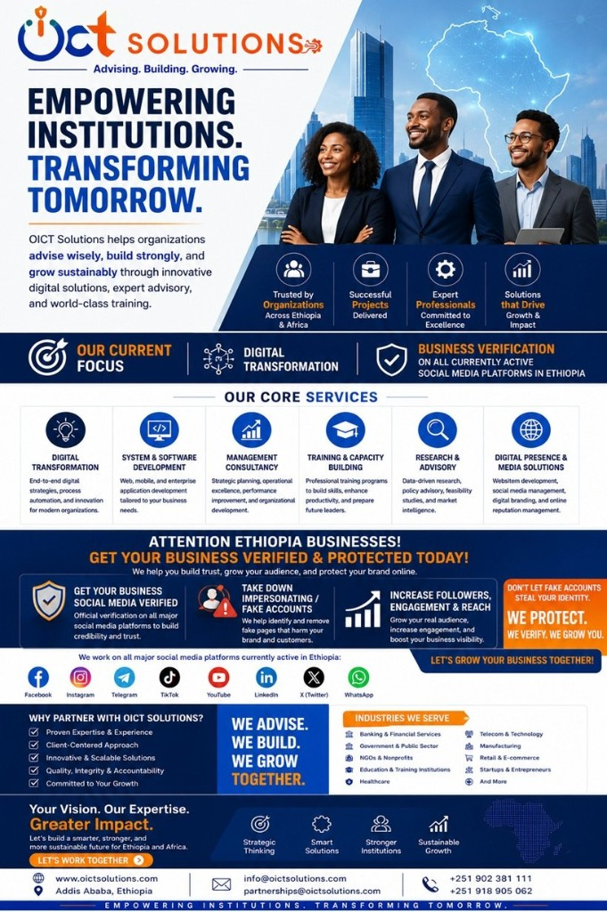 OICT Solutions campaign: Empowering institutions. Transforming tomorrow. — digital transformation and business verification across Ethiopia.